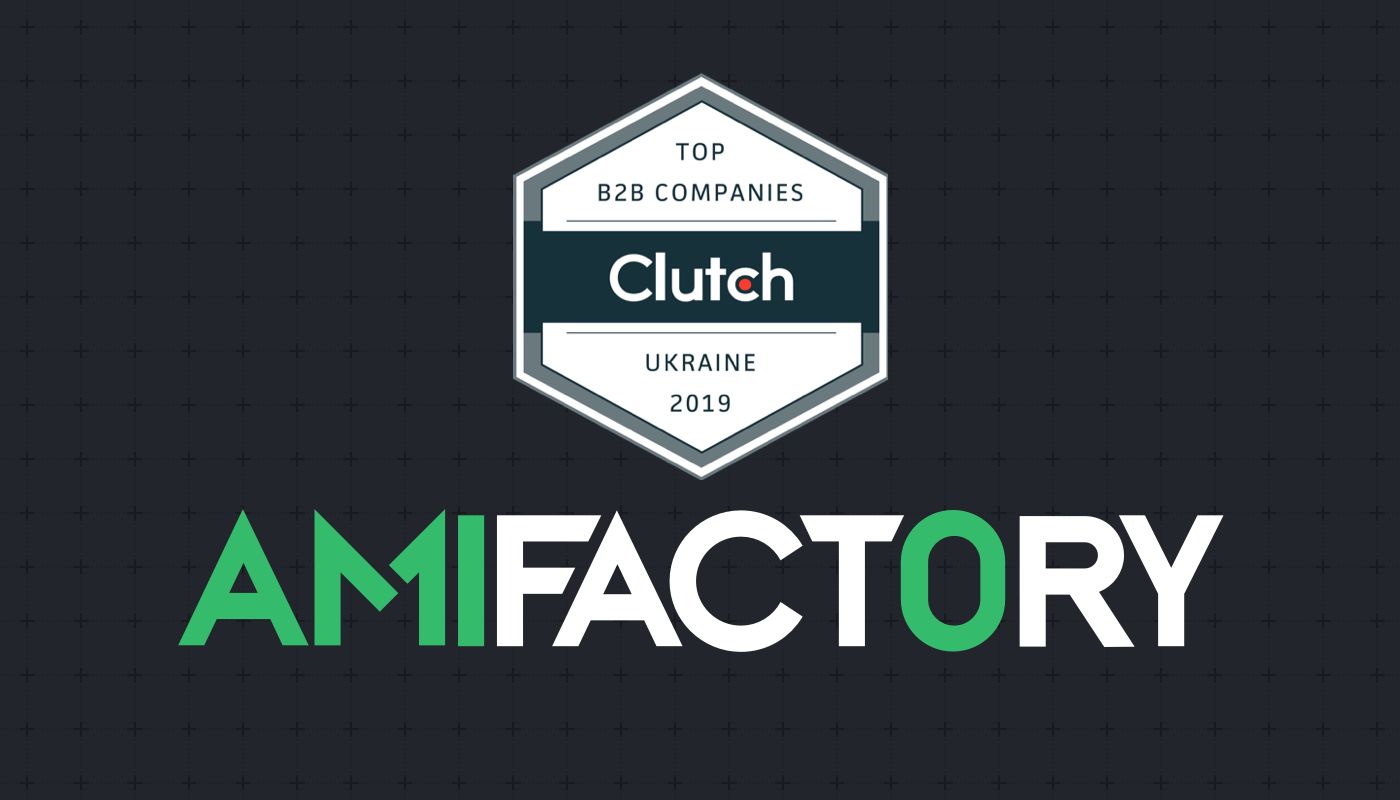 AmiFactory Named Top Developer In Ukraine By Clutch.co: Thank You!